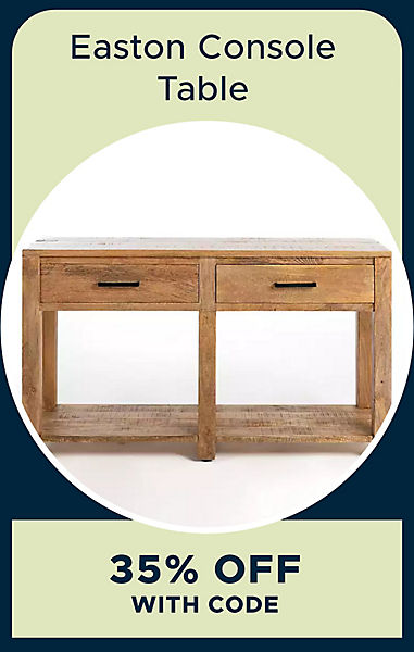Easton Console Table 35% off with code