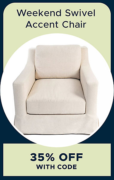 Weekend Swivel Accent Chair 35% off with code
