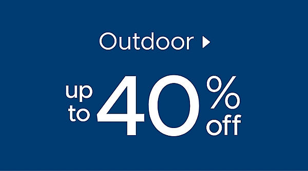Outdoor up to 40% off
