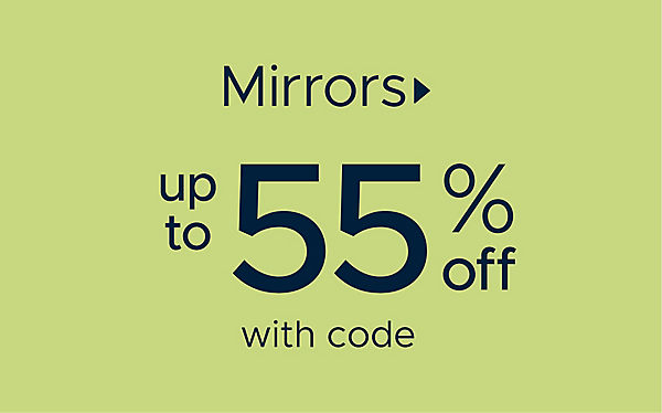 Mirrors up to 55% off with code