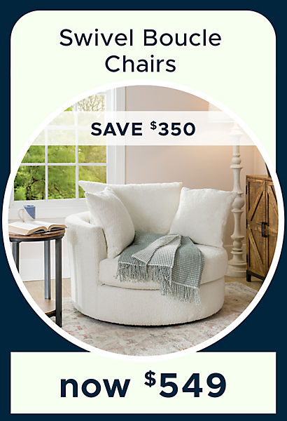 Swivel Boucle Chairs now $549 save $350