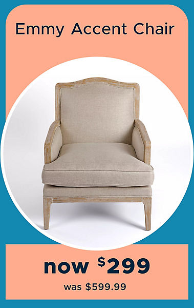 Emmy Accent Chair now $299 was $599.99
