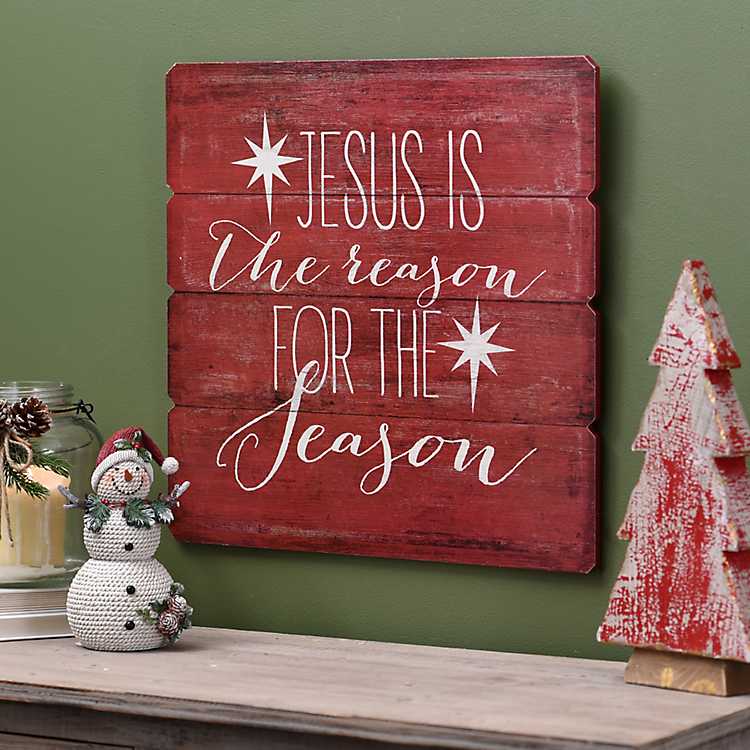 Jesus is the Reason Wood Sign