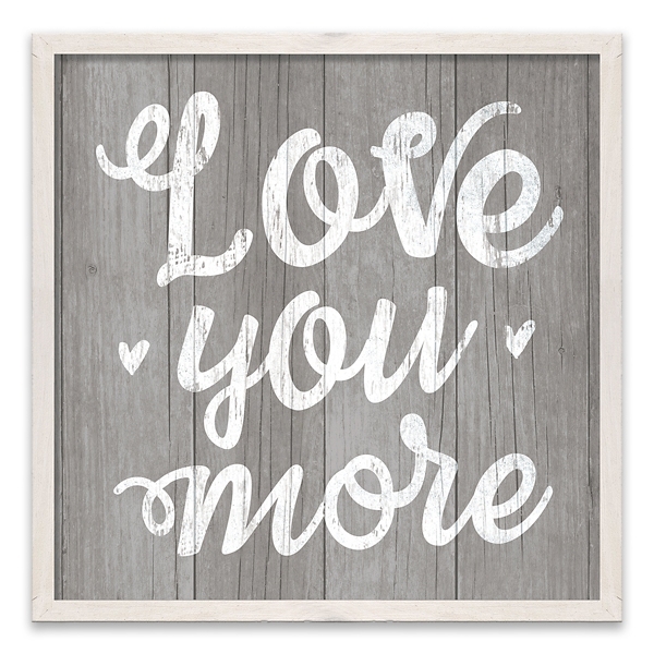 Love You More Framed Canvas Art Print Kirklands