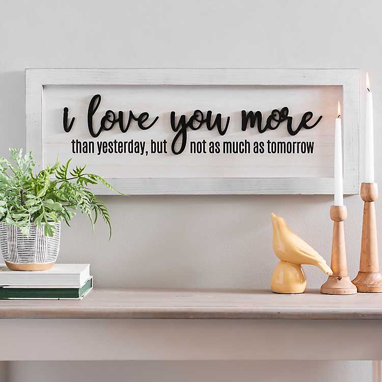 I Love You More Than Yesterday Wall Plaque | Kirklands Home