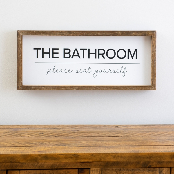 The Bathroom Please Seat Yourself Wall Plaque
