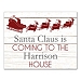 Personalized Santa Claus is Coming Wall Plaque