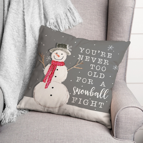 Never Too Old for Snowball Christmas Pillow