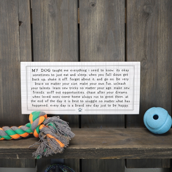 My Dog Taught Me Everything Wall Plaque