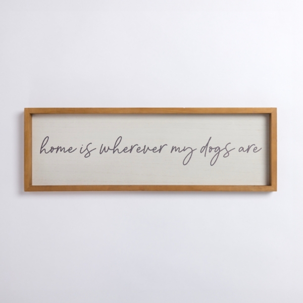Wherever My Dogs Are Wood Wall Plaque | Kirklands Home