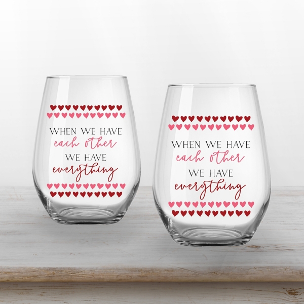 We Have Everything Wine Glasses, Set of 2