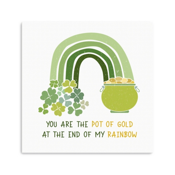 You Are the Pot of Gold Canvas Art Print