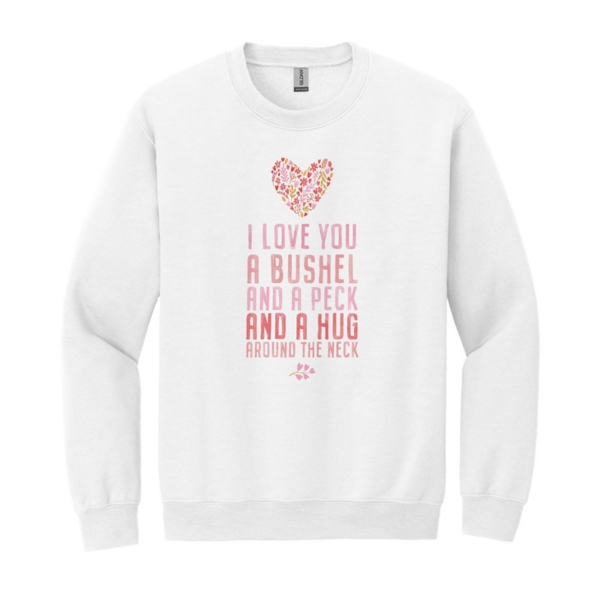 Large Bushel and a Peck Sweatshirt