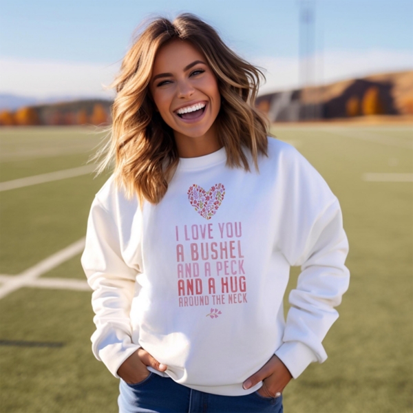 2X-Large Bushel and a Peck Sweatshirt