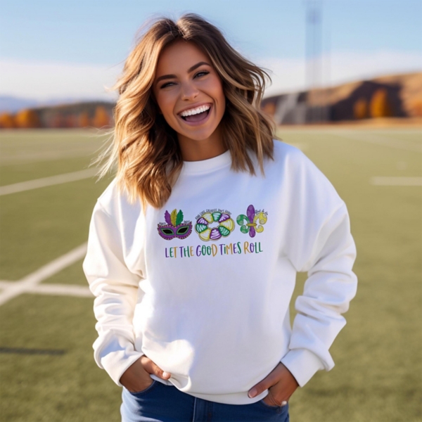Let the Good Times Roll Sweatshirt