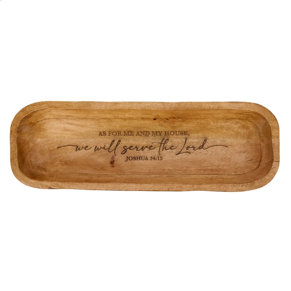 We Will Serve the Lord Mango Wood Dough Bowl