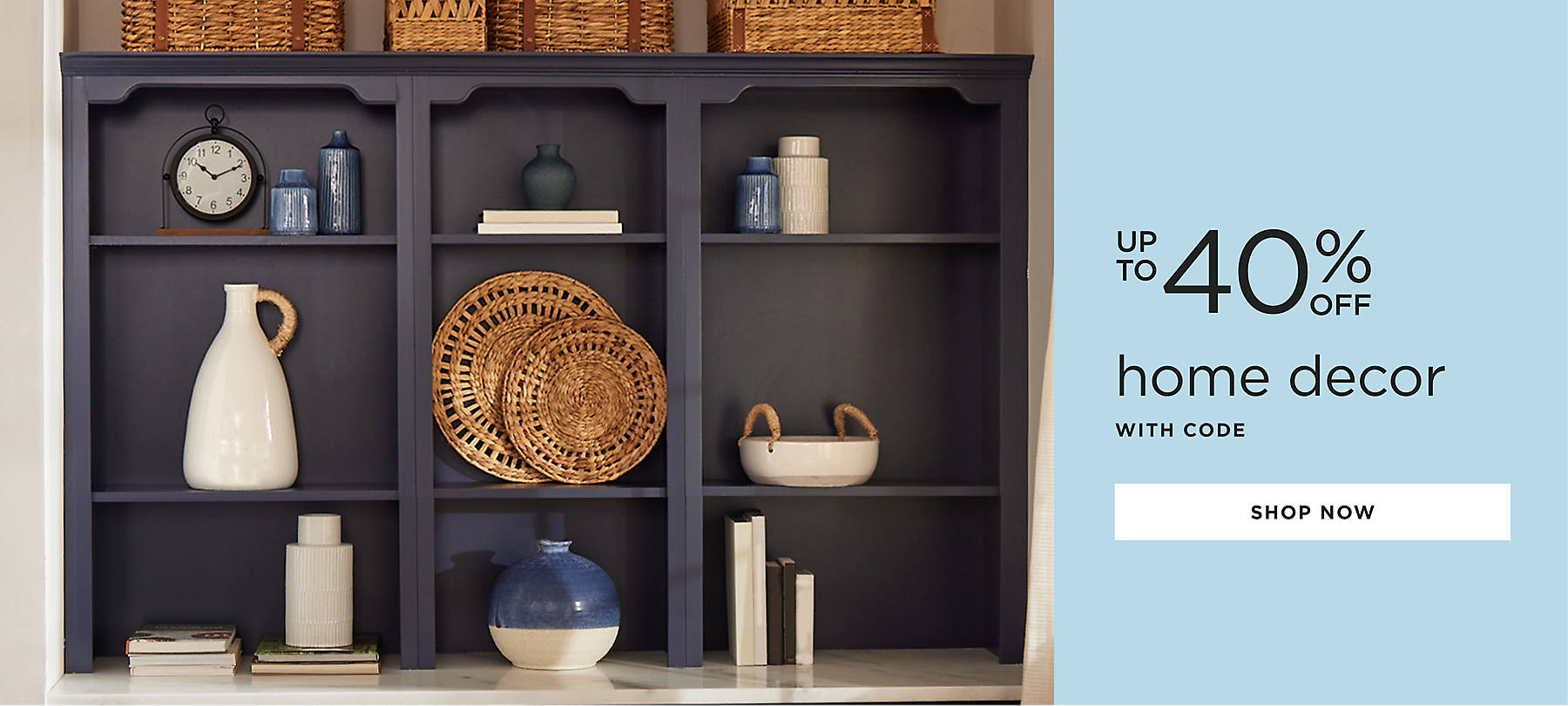 home decor up to 40% off with code shop now