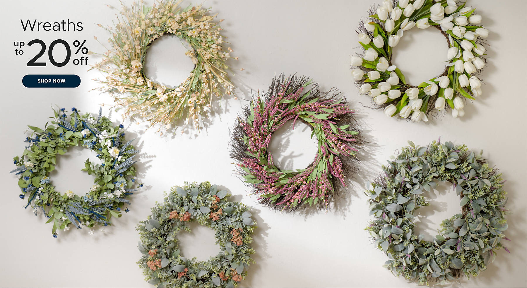Wreaths up to 20% off shop now