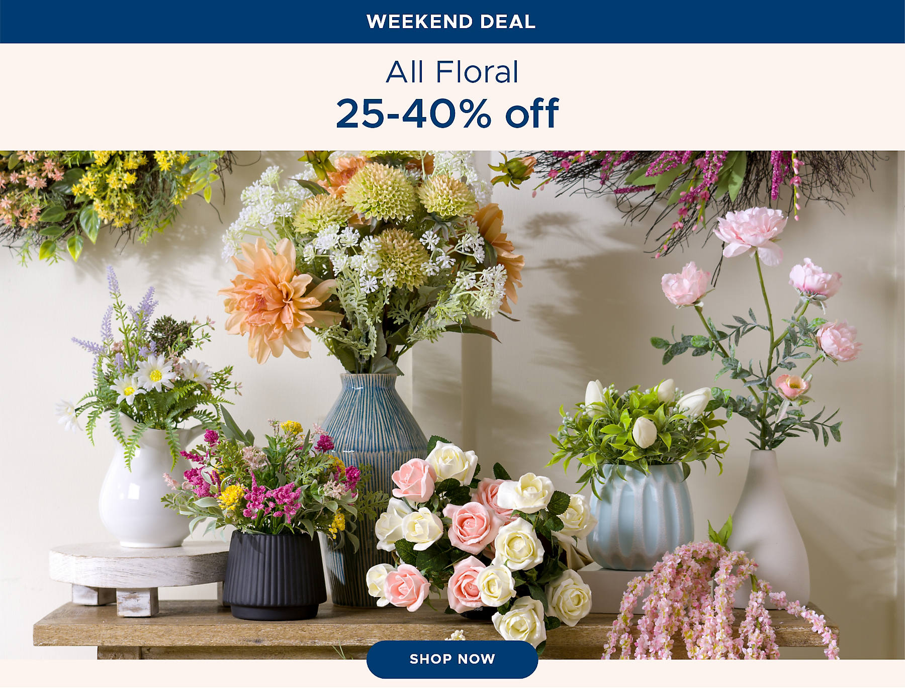 Weekend Deal All Floral 25-40% off shop now