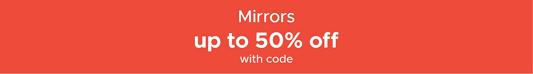 Mirrors up to 50% off with code