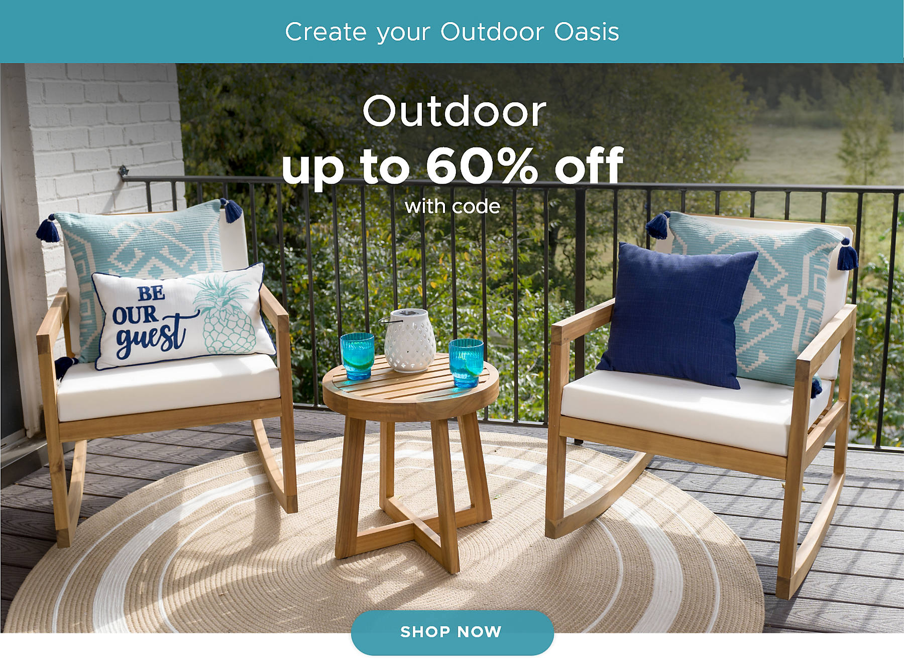 Create your Outdoor Oasis Outdoor up to 60% off shop now