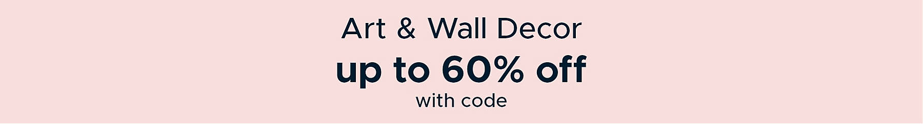 Art & Wall Decor up to 60% off with code