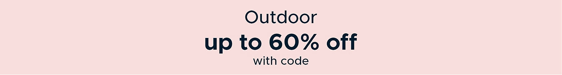Outdoor up to 60% off with code