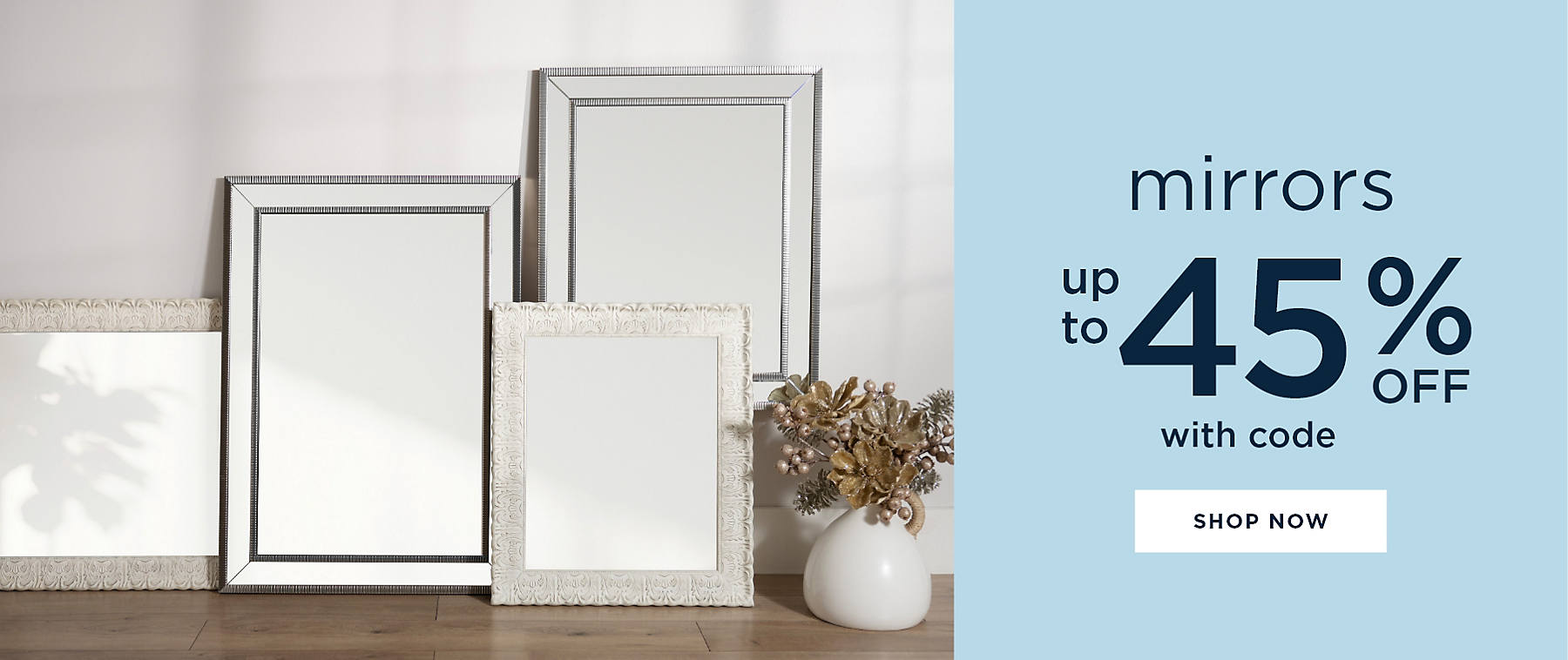 mirrors up to 45% off with code shop now
