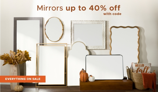 Mirrors up to 40% off with code Everything On Sale