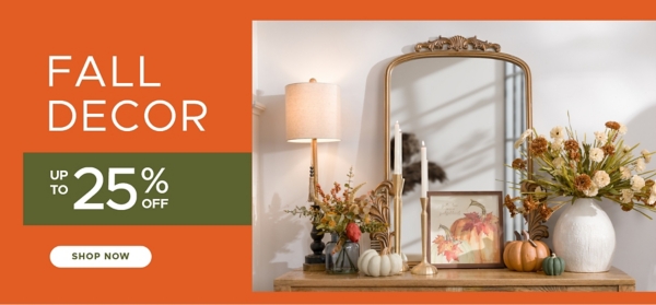 Fall Decor up to 25% off