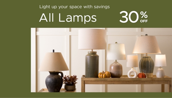 Light up your space with savings All Lamps 30% off