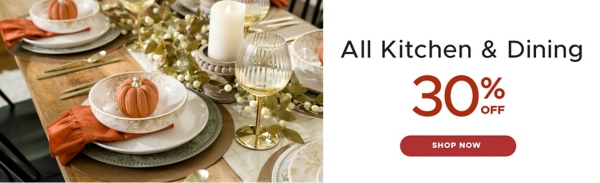 All Kitchen & Dining 30% off shop now