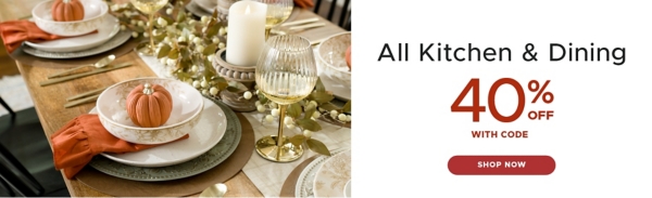 All Kitchen & Dining 40% off with code shop now