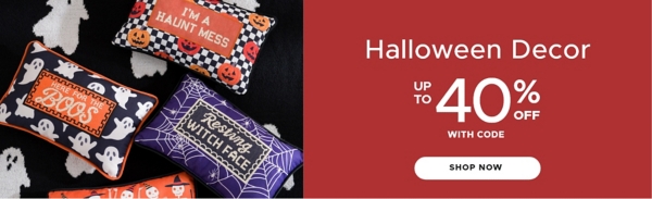 Halloween Decor up to 30% off shop now