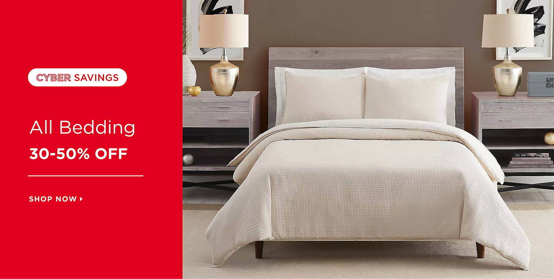 Cyber Savings All Bedding 30-50% Off Shop Now